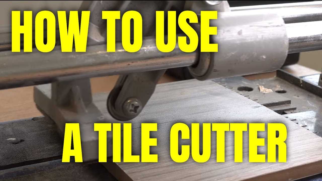 manual tile cutter instructions