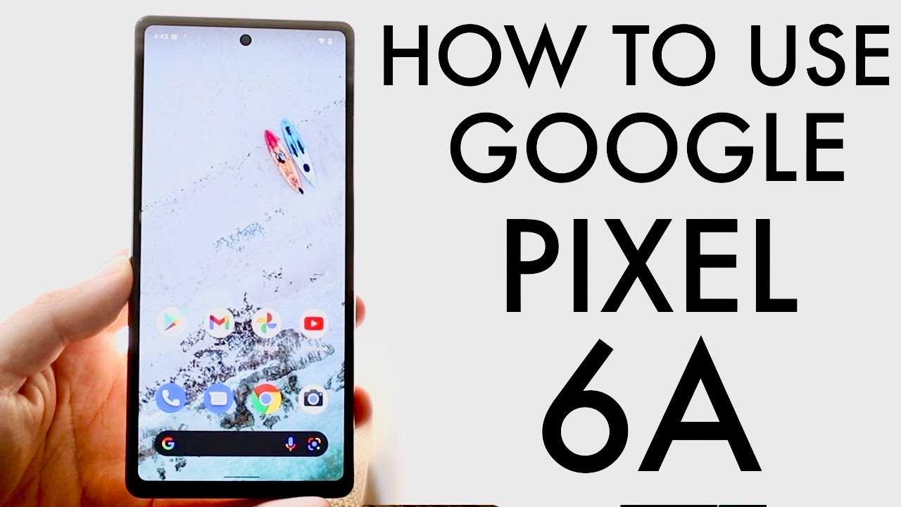 pixel 6a instruction manual