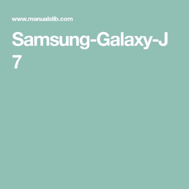 samsung galaxy j7 instruction manual